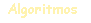 Algoritmos